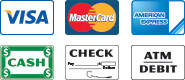 Visa, Master Card, American Express, Cash, Check, and ATM Debit